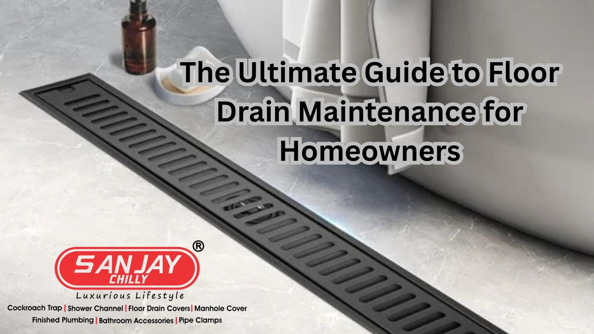 The Ultimate Guide to Floor Drain Maintenance for Homeowners