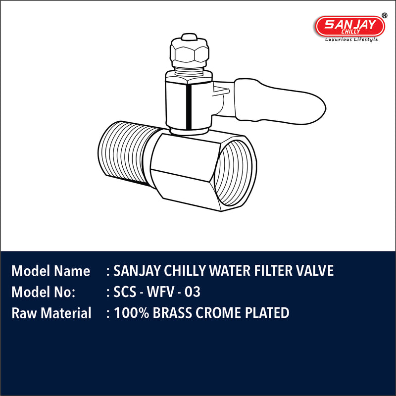 Sanjay Chilly Water Filter Valve