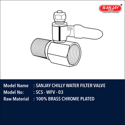 Sanjay Chilly Water Filter Valve